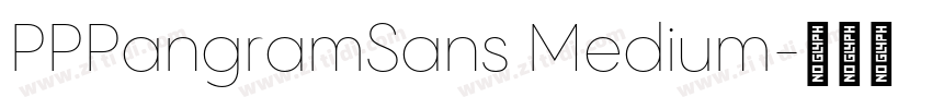 PPPangramSans Medium字体转换